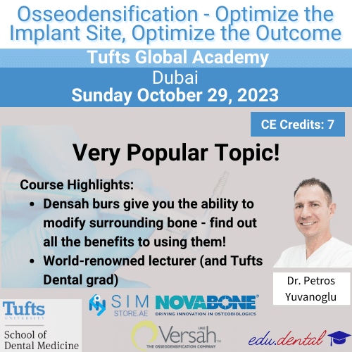 Osseodensification: Optimize Implant Site, Optimize the Outcome - Tufts Dental CE - Edu Dental